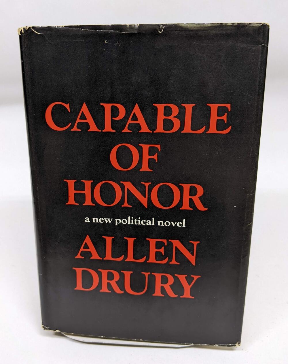 Capable of Honor by Allen Drury, First Edition 1966- Signed by Author HB with DJ